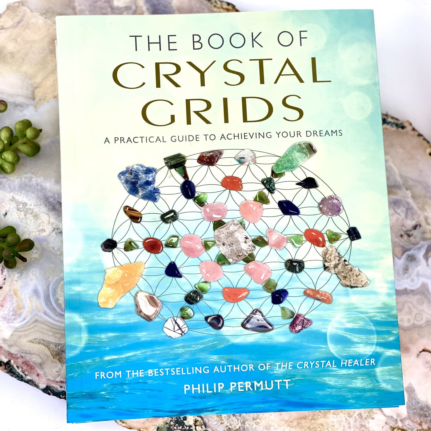 The Book of Crystal Grids ,A Practical Guide to Achieving Your Dreams By Philip Permutt