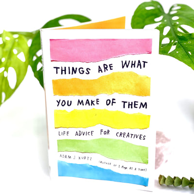 Things Are What You Make Of Them Book  , Has a beautiful colorful cover with the title and author .