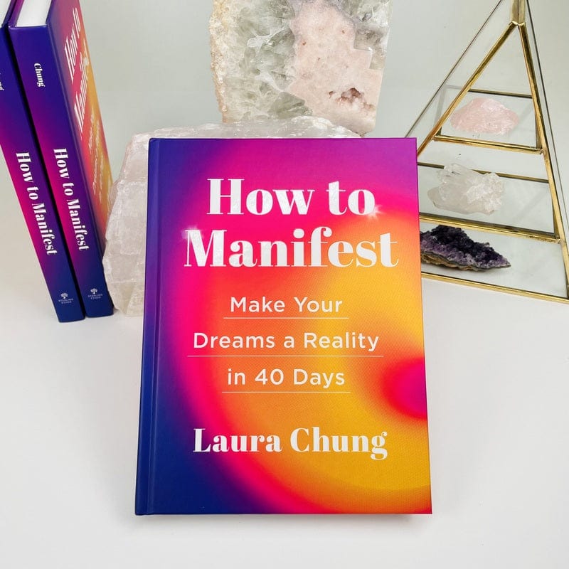 front cover of how to manifest by laura chung
